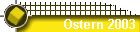 Ostern 2003